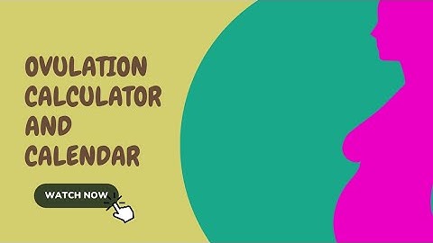 Ovulation Calculator: Your Guide to Fertile Days for Getting Pregnant