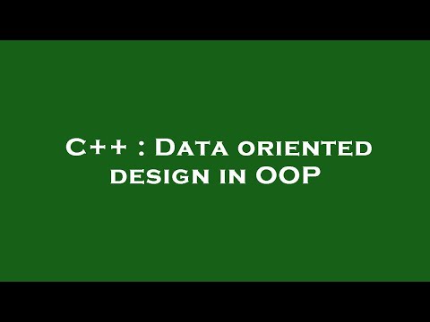 C++ : Data oriented design in OOP