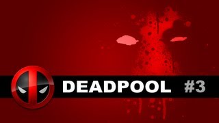 Deadpool [Chapter 3: Taking A Chance]