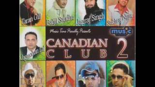 Artist: sukhraj nijjar & baljit sandhu title: wedding boliyan album:
canadian club 2