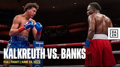 FULL FIGHT | Tristan Kalkreuth vs. Demetrius Banks