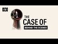 Behind the Scenes of The Case Of | The Case Of...