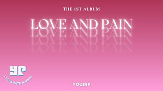 YouinP "LOVE AND PAIN" Album Preview