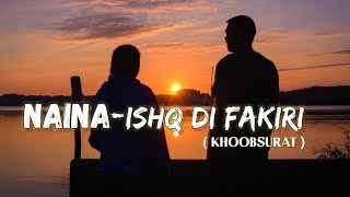 Ishq Di Fakiri || Jud Lag Jave || Naina (Khubsurat) || (Slowed+ Reverb) || slowed milan || viral