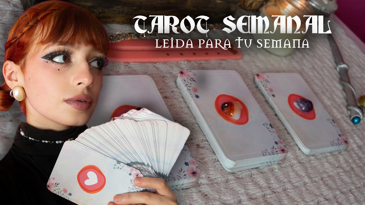 ⭐LECTURA PARA TU SEMANA⭐| TAROT SEMANAL - YouTube