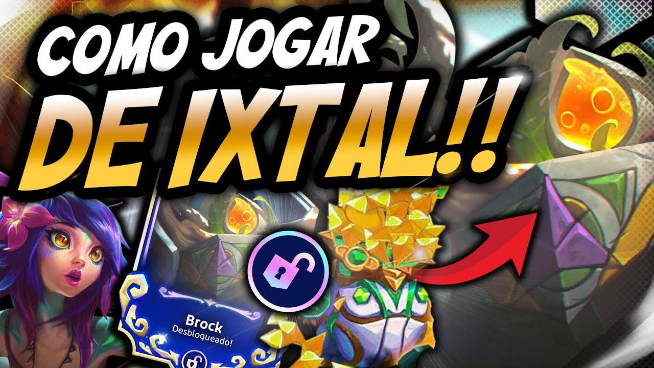 TFT - SAIBA COMO JOGAR DE IXTAL