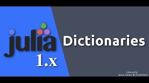 Julia 1.0 Tutorial  - Dictionaries