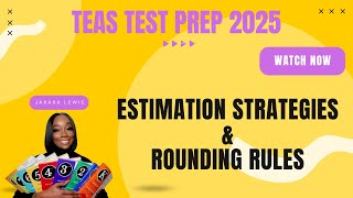 ATI TEAS MATH Review 2025: Apply Estimation Strategies & Rounding Rules
