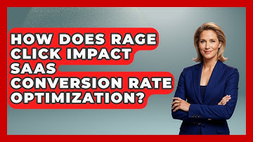 How Does Rage Click Impact SaaS Conversion Rate Optimization? - Saas Marketing Wizards