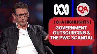 Q A: Government Outsourcing & the PwC Scandal