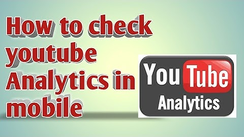 how to check youtube analytics in mobile