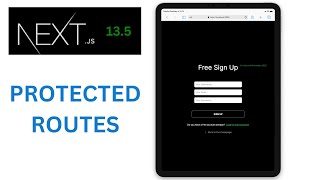 Next JS - How to Protect Routes in NextJS