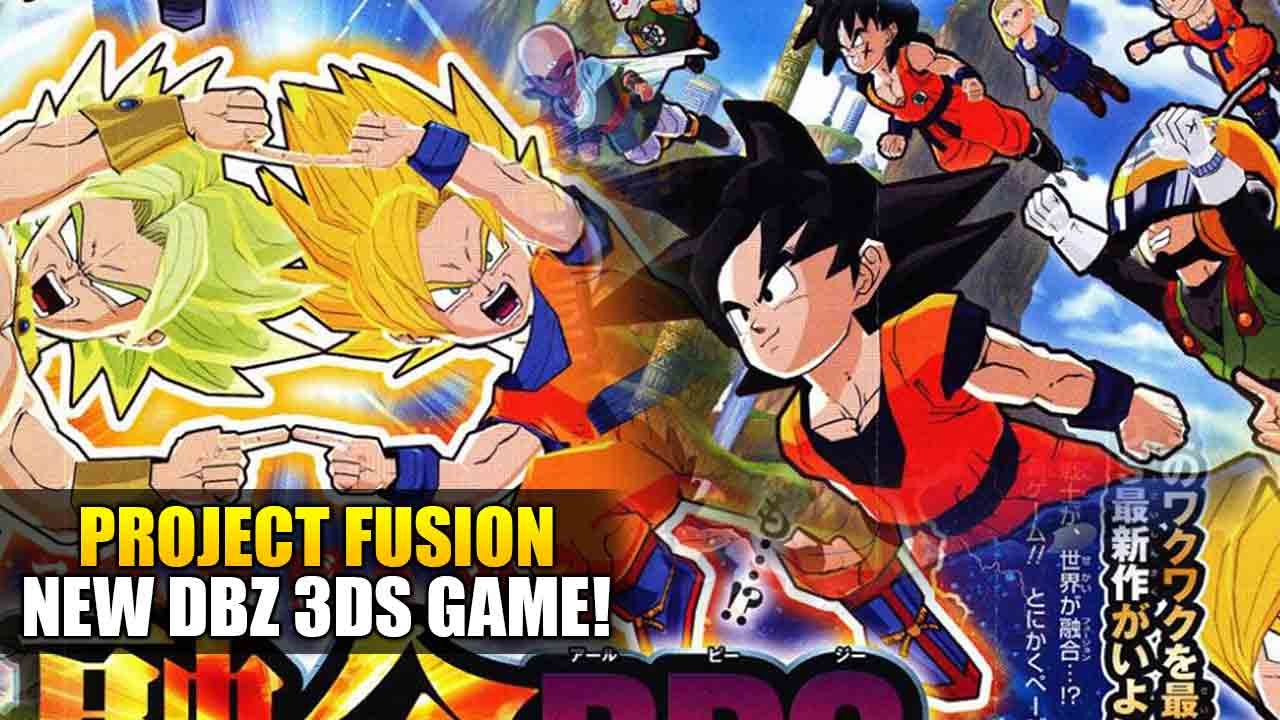 Dragon Ball Z 2016 3DS GAME Project Fusion! What Will It ...