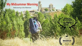 My Midsummer Morning  rediscovering a life of adventure