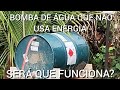 BOMBA DE ÁGUA QUE NÃO USA ENERGIA SERÁ?