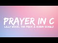 Lilly Wood The Prick Robin Schultz Prayer In C Official Lyrics Video Lilly Wood The Prick Robin Schultz Prayer In C Official Lyrics Video