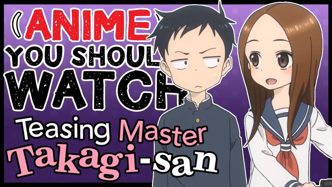 Karakai Jouzu no Takagi-san - Anime United