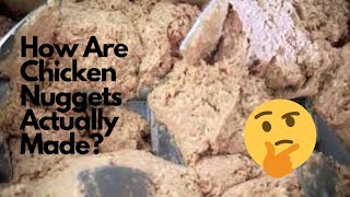 How Are Chicken Nuggets Really Made?