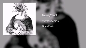 xxxtentacion - news/flock