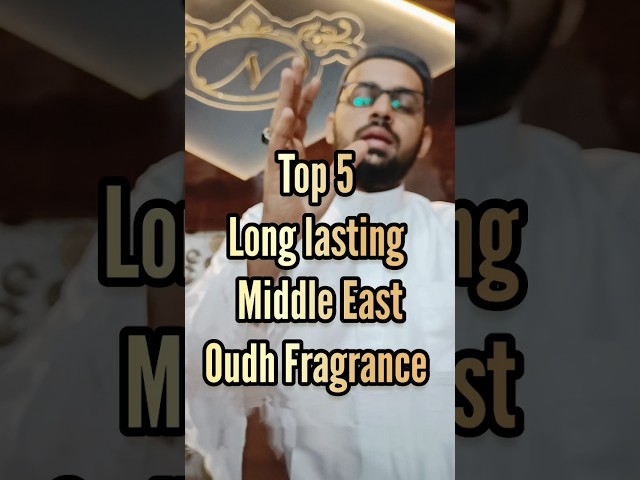 Top 5 Long Lasting Middle Eastern Oudh Fragrance  #fragrance #ytshorts #short class=