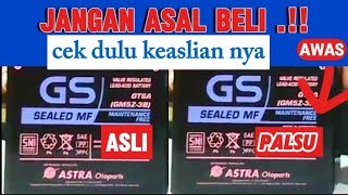 aki Gs asli dan palsu ini lah perbedaan nya #gs #astra #otomotif Gs original #akimotor