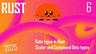 Data types in rust Scaler and Compound data types | V6
