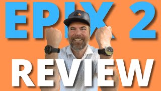 Garmin Epix 2 Review: Is it Better for Golf than S70? Well...