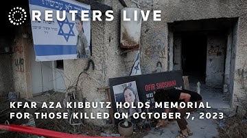 LIVE: Kfar Aza kibbutz holds memorial for those killed on October 7, 2023 | REUTERS