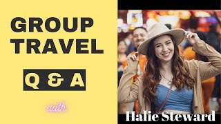 Group Travel Questions Answered!