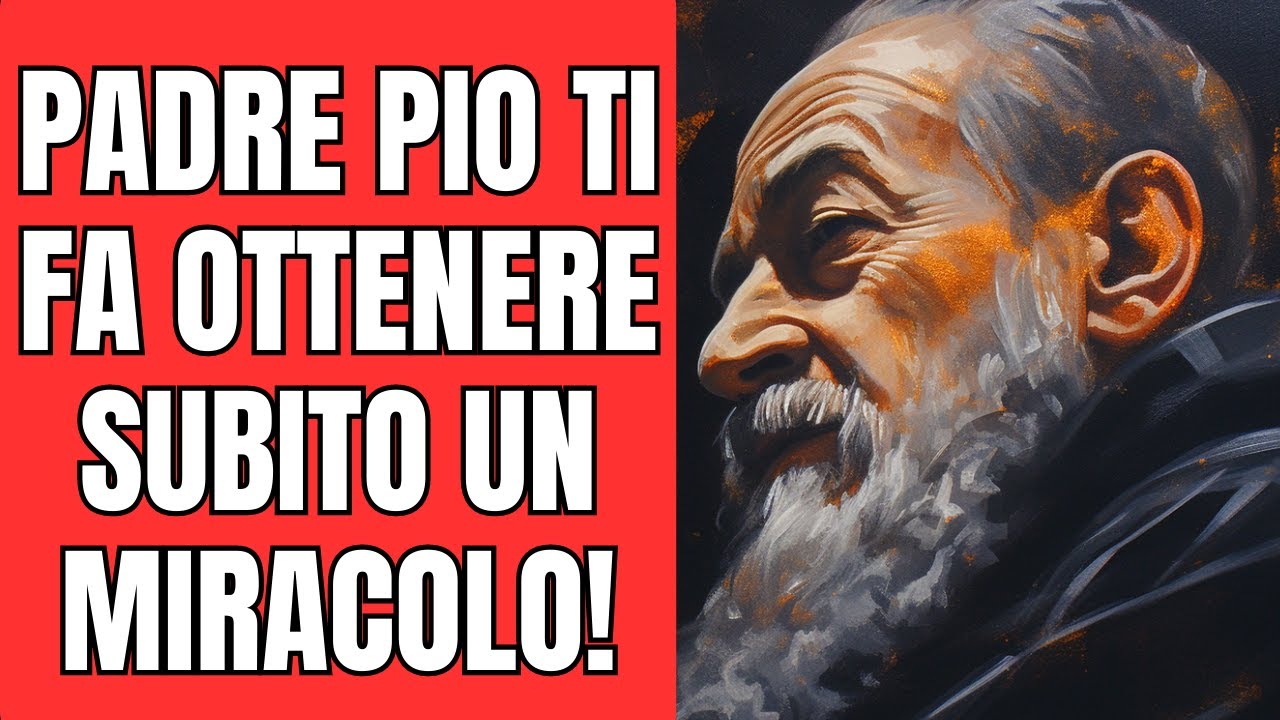 Preghiera Potente per Ottenere un Miracolo Urgente da Padre Pio 🙏🙏🙏💖 ...