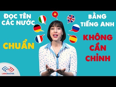 Cung Điện Tiếng Anh Là Gì - Đọc tên các nước trên thế giới bằng tiếng Anh chuẩn không cần chỉnh