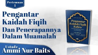 Kajian Bedah Buku Pengantar Kaidah Fiqih Kubro