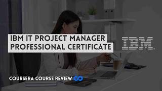 ⭐ IBM IT PROJECT MANAGER PROFESSIONAL CERTIFICATE (WITH CERTIFICATE) ⭐