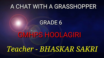 A CHAT WITH A GRASSHOPPER