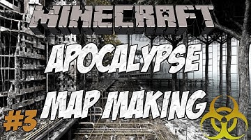 Minecraft Custom Map Making - Post Apocalypse - Part 3
