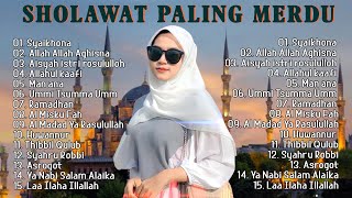 SHOLAWAT MERDU TERBARU 2022 | TANPA IKLAN | Syaikhona, Allah Allah Aghisna | Full Album terbaik
