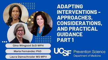 Adapting Interventions – Approaches, Considerations, and Practical Guidance . Part 1