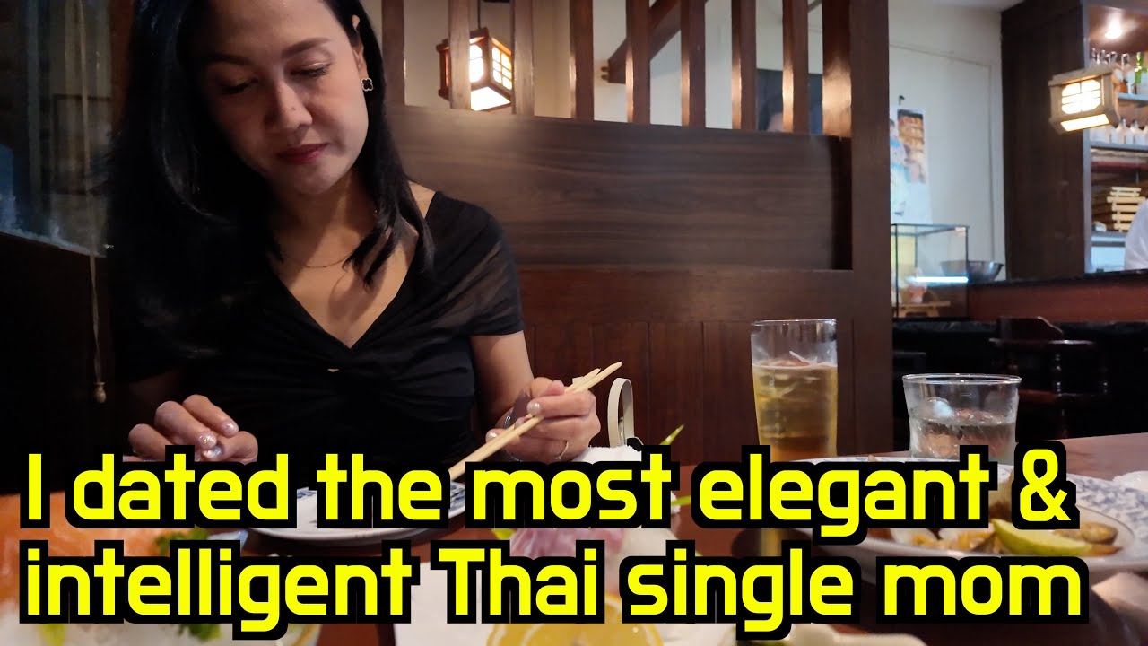 The most elegant and intelligent Thai single mom I've ever met