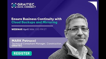 Webinar: Ensure Business Continuity with Cloud Backups and Mirroring