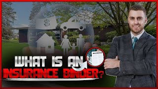 What is an insurance binder?