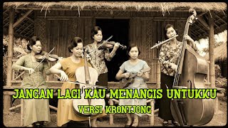 LAGU LAWAS PALING SEDIH“JANGAN LAGI KAU MENANGIS UNTUKKU” VERSI KRONCONG – RANO KARNO & NELLA REGAR!