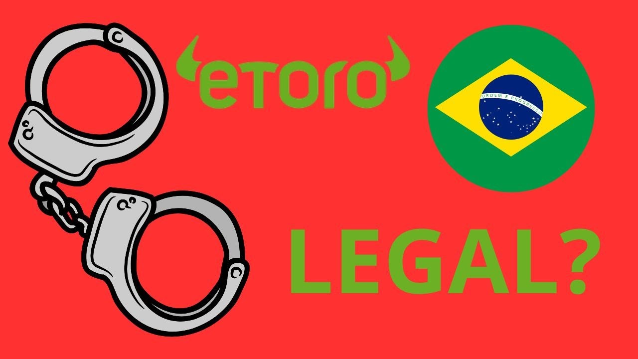 O eToro é legal no Brasil? Você pode se surpreender! (2025)