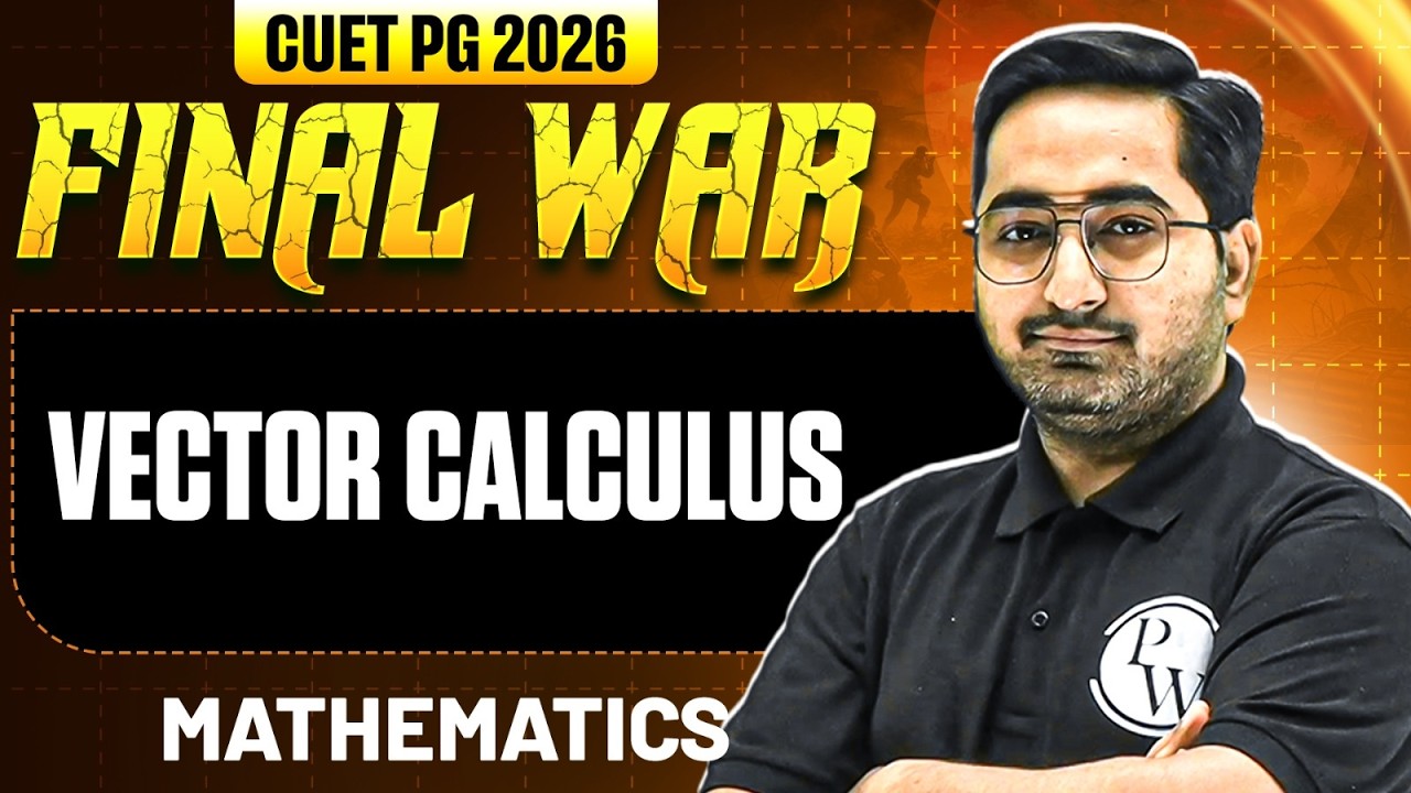 CUET PG Mathematics 2026 | Vector Calculus | CUET PG 2026 Mathematics | PW