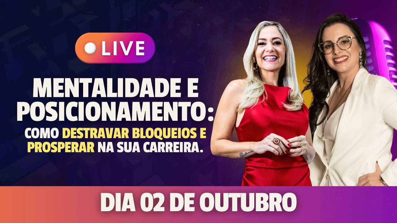LIVE: Como destravar bloqueios e prosperar na sua carreira - YouTube