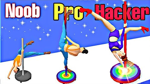 Noob Vs Pro Vs Hacker in Pole Dance!
