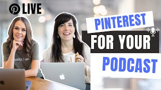 Pinterest for Podcasters: 4 Things You Need to Know to Succeed