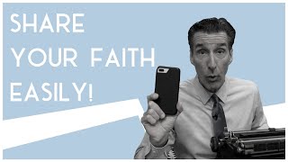 Share Your Faith Easily