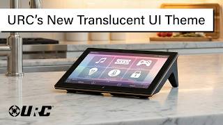 Introducing URC's NEW Translucent User Interface Theme
