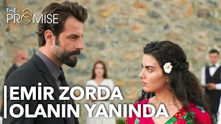 Emir zorda olanın yanında | Yemin 363.  Resimi