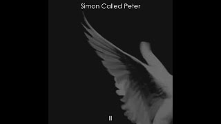 Simon Called Peter II - The Last Goodbye